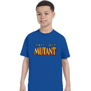 Daily_Deal_Shirts T-Shirts, Youth / XS / Royal Blue This Old Mutant