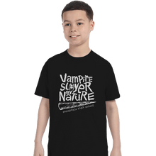 Load image into Gallery viewer, Shirts T-Shirts, Youth / XL / Black Vampire Slayer By Nature
