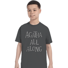 Load image into Gallery viewer, Secret_Shirts T-Shirts, Youth / XS / Charcoal Agatha All Along Grey Shirt
