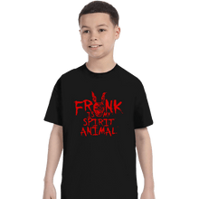 Load image into Gallery viewer, Shirts T-Shirts, Youth / XL / Black Frank Is My Spirit Animal
