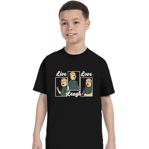 Daily_Deal_Shirts T-Shirts, Youth / XS / Black Bobby Live Laugh Love