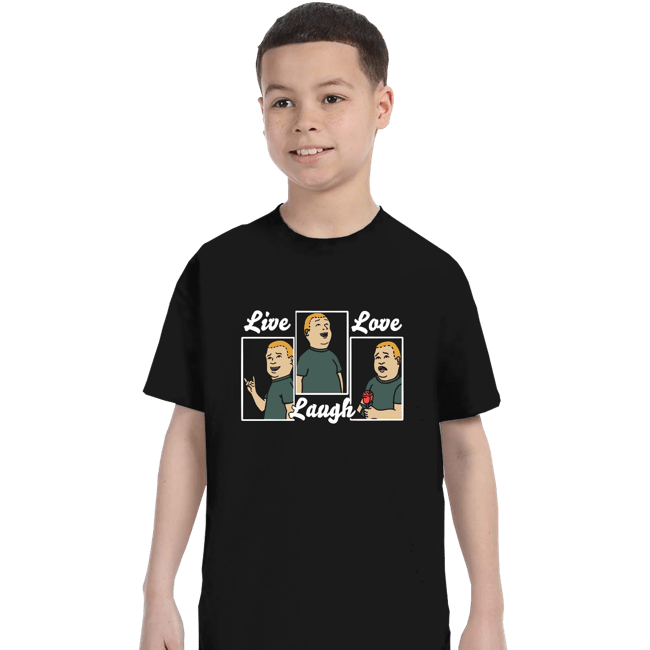 Daily_Deal_Shirts T-Shirts, Youth / XS / Black Bobby Live Laugh Love