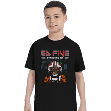 Load image into Gallery viewer, Shirts T-Shirts, Youth / XL / Black Ed Five Standing By
