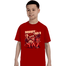 Load image into Gallery viewer, Daily_Deal_Shirts T-Shirts, Youth / XS / Red Nobody Like U
