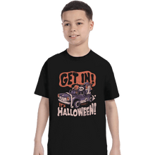 Load image into Gallery viewer, Shirts T-Shirts, Youth / XS / Black Get In It&#39;s Halloween
