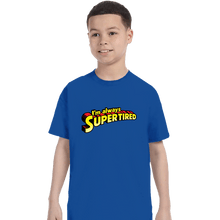 Load image into Gallery viewer, Shirts T-Shirts, Youth / XS / Royal Blue Supertired

