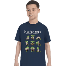 Load image into Gallery viewer, Secret_Shirts T-Shirts, Youth / XS / Navy Master Yoga!
