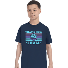 Load image into Gallery viewer, Shirts T-Shirts, Youth / XS / Navy That&#39;s How I roll
