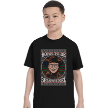 Load image into Gallery viewer, Shirts T-Shirts, Youth / XS / Black Born To Be Belsnickel
