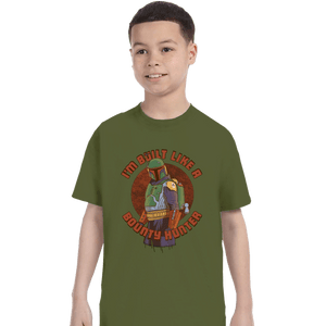 Secret_Shirts T-Shirts, Youth / XS / Military Green Built Like A BountyHunter