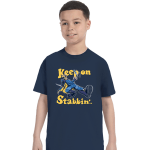 Shirts T-Shirts, Youth / XS / Navy Keep On Stabbin'