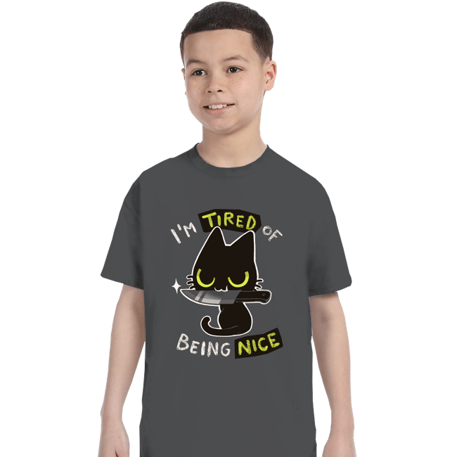 Secret_Shirts T-Shirts, Youth / XS / Charcoal I'm Tired Of Being Nice