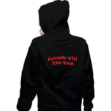 Load image into Gallery viewer, Daily_Deal_Shirts Zippered Hoodies, Unisex / Small / Black Friends Till The End
