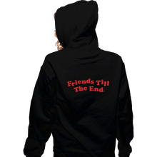 Load image into Gallery viewer, Daily_Deal_Shirts Zippered Hoodies, Unisex / Small / Black Friends Till The End
