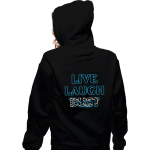 Daily_Deal_Shirts Zippered Hoodies, Unisex / Small / Black Live Laugh Bust