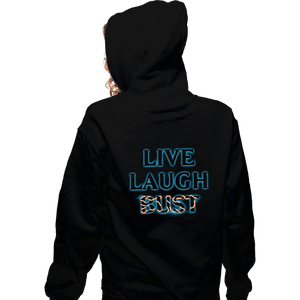 Daily_Deal_Shirts Zippered Hoodies, Unisex / Small / Black Live Laugh Bust