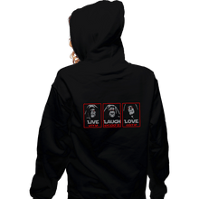 Load image into Gallery viewer, Daily_Deal_Shirts Zippered Hoodies, Unisex / Small / Black Live Laugh Love The Empire
