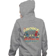 Load image into Gallery viewer, Daily_Deal_Shirts Zippered Hoodies, Unisex / Small / Sports Grey The Choice Is Yours
