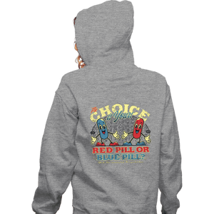 Daily_Deal_Shirts Zippered Hoodies, Unisex / Small / Sports Grey The Choice Is Yours