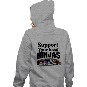 Daily_Deal_Shirts Zippered Hoodies, Unisex / Small / Sports Grey Support Your Local Ninjas
