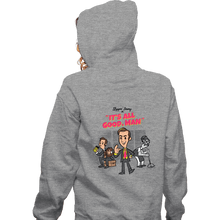 Load image into Gallery viewer, Secret_Shirts Zippered Hoodies, Unisex / Small / Sports Grey It&#39;s All Good Man
