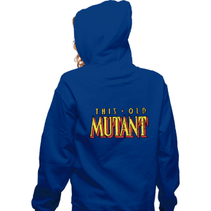 Daily_Deal_Shirts Zippered Hoodies, Unisex / Small / Royal Blue This Old Mutant