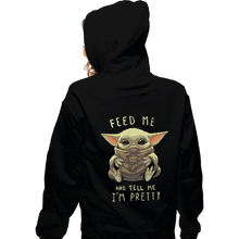 Load image into Gallery viewer, Shirts Pullover Hoodies, Unisex / Small / Black Feed Me And Tell Me I&#39;m Pretty
