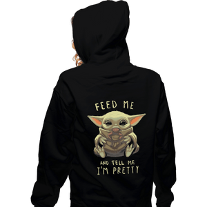 Shirts Pullover Hoodies, Unisex / Small / Black Feed Me And Tell Me I'm Pretty
