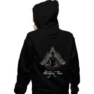 Shirts Zippered Hoodies, Unisex / Small / Black Alrighty Then