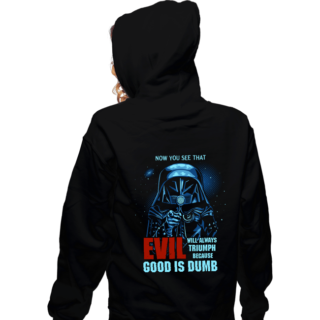 Secret_Shirts Zippered Hoodies, Unisex / Small / Black Because Good Is Dumb