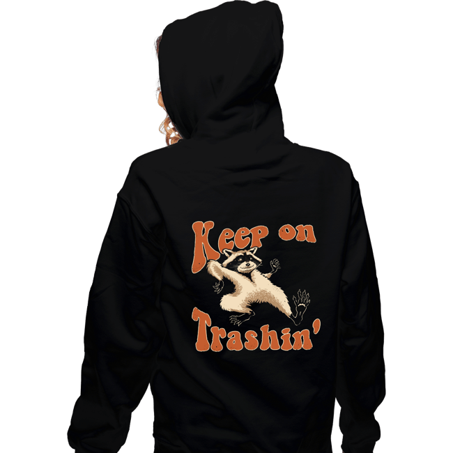 Shirts Zippered Hoodies, Unisex / Small / Black Keep On Trashin'