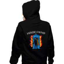 Load image into Gallery viewer, Daily_Deal_Shirts Zippered Hoodies, Unisex / Small / Black House Of The Who
