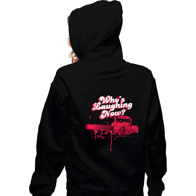Shirts Zippered Hoodies, Unisex / Small / Black Who's Laughing Now?