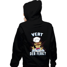 Load image into Gallery viewer, Daily_Deal_Shirts Zippered Hoodies, Unisex / Small / Black Vert Der Ferk?
