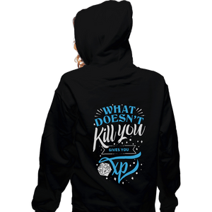 Shirts Zippered Hoodies, Unisex / Small / Black What Doesn't Kill You Gives You XP