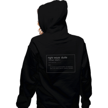 Load image into Gallery viewer, Shirts Zippered Hoodies, Unisex / Small / Black Righteous Dude

