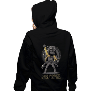 Shirts Zippered Hoodies, Unisex / Small / Black The Force Must Go On