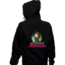 Load image into Gallery viewer, Daily_Deal_Shirts Zippered Hoodies, Unisex / Small / Black Well Excuse Me Princess!
