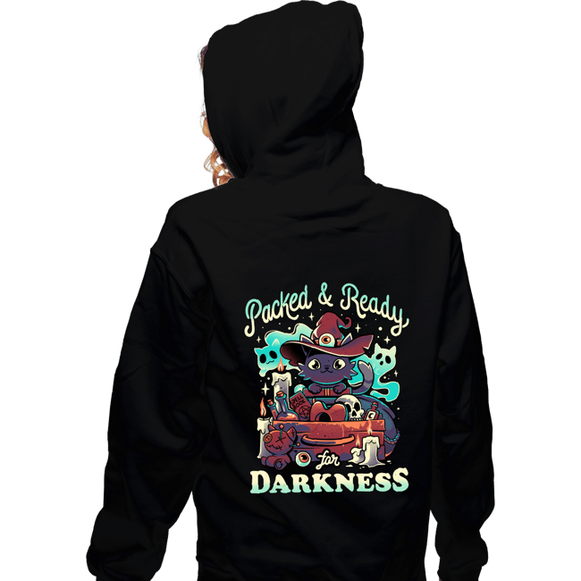 Daily_Deal_Shirts Zippered Hoodies, Unisex / Small / Black Packed And Ready for Darkness