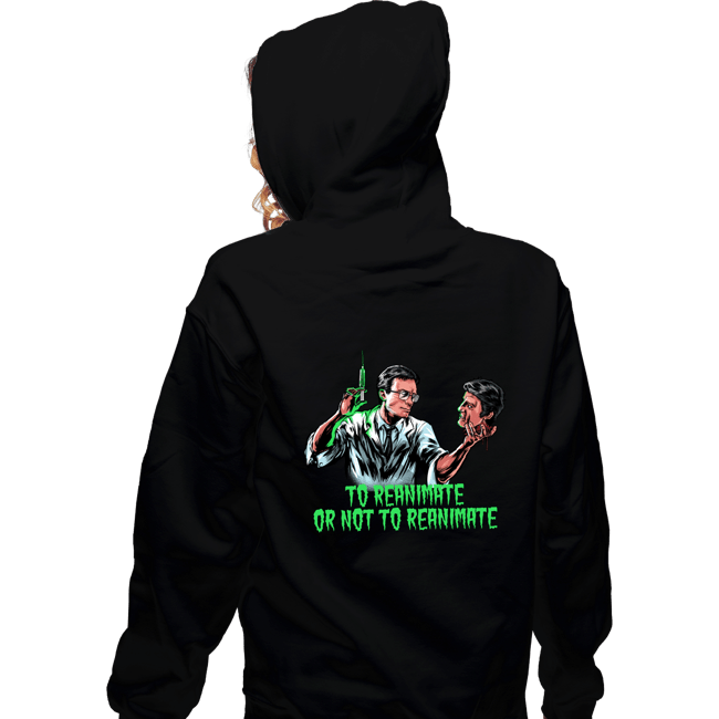 Daily_Deal_Shirts Zippered Hoodies, Unisex / Small / Black To Reanimate Or Not