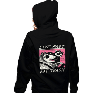 Shirts Zippered Hoodies, Unisex / Small / Black Live Fast! Eat Trash!