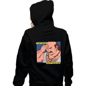Secret_Shirts Zippered Hoodies, Unisex / Small / Black It Don't Matter, None Of This Matters