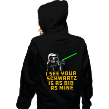 Load image into Gallery viewer, Daily_Deal_Shirts Zippered Hoodies, Unisex / Small / Black I See Your Schwartz
