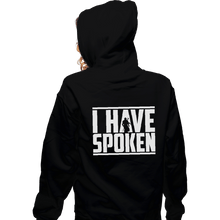 Load image into Gallery viewer, Shirts Pullover Hoodies, Unisex / Small / Black I Have Spoken
