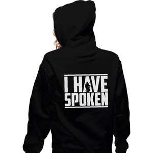Shirts Pullover Hoodies, Unisex / Small / Black I Have Spoken