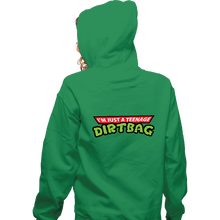 Load image into Gallery viewer, Secret_Shirts Zippered Hoodies, Unisex / Small / Irish Green Teenage Dirtbag
