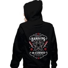 Load image into Gallery viewer, Daily_Deal_Shirts Zippered Hoodies, Unisex / Small / Black Hawkins Is Cursed

