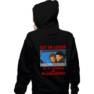 Daily_Deal_Shirts Zippered Hoodies, Unisex / Small / Black Get In Loser