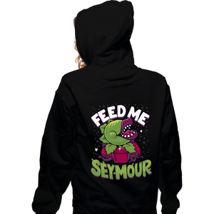 Daily_Deal_Shirts Zippered Hoodies, Unisex / Small / Black Feed Me Seymour