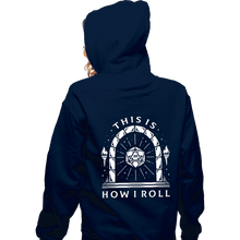 Load image into Gallery viewer, Shirts Zippered Hoodies, Unisex / Small / Navy This Is How I Roll
